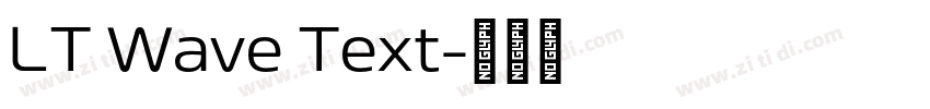 LT Wave Text字体转换